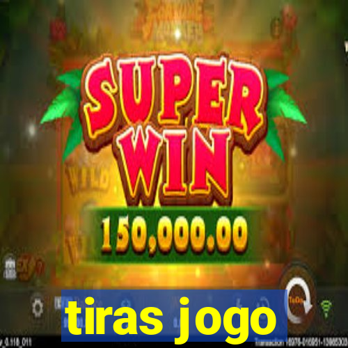 tiras jogo